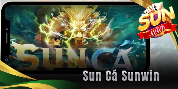 Sun Cá Sunwin - khám phá đại dương kỳ ảo cực lôi cuốn 